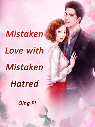 Mistaken Love with Mistaken Hatred